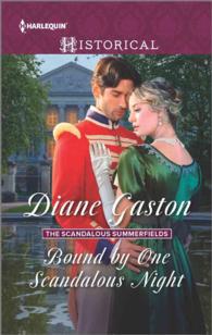 Bound by One Scandalous Night (Harlequin Historical)