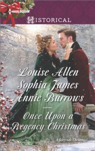 Once upon a Regency Christmas : On a Winter's Eve / Marriage Made at Christmas / Cinderella's Perfect Christmas (Harlequin Historical)