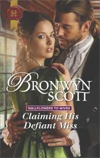 Claiming His Defiant Miss (Harlequin Historical)