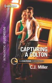 Capturing a Colton (Harlequin Romantic Suspense)