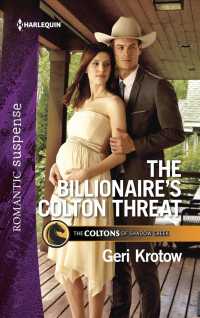 The Billionaire's Colton Threat (Harlequin Romantic Suspense)
