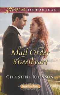 Mail Order Sweetheart (Love Inspired Historical)