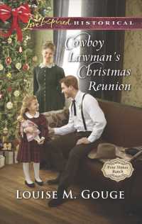 Cowboy Lawman's Christmas Reunion (Love Inspired Historical)