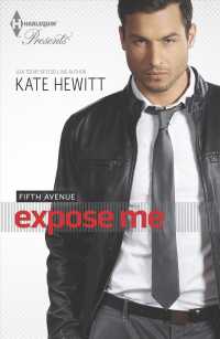 Expose Me (Harlequin Present - Fifth Avenue)