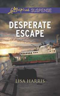Desperate Escape (Love Inspired Suspense)