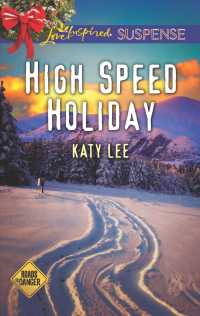 High Speed Holiday (Love Inspired Suspense)