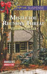 Mistletoe Reunion Threat (Love Inspired Suspense)