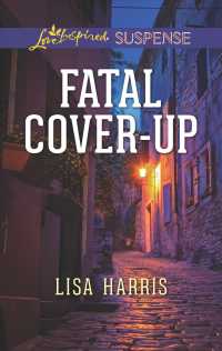 Fatal Cover-Up (Love Inspired Suspense)