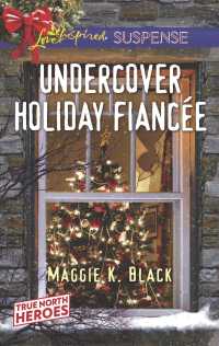 Undercover Holiday Fiancee (Love Inspired Suspense)