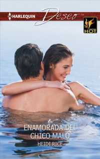 Enamorada del chico malo / in Love with the Bad Boy (Harlequin Deseo)