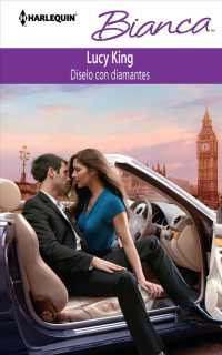 Diselo con diamantes \ Say It with Diamonds (Harlequin Bianca (Spanish))