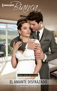 El amante disfrazado /The Disguised Lover (Harlequin Bianca (Spanish))