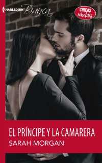 El prncipe y la camarera / the Prince's Waitress Wife (Harlequin Bianca (Spanish))