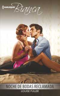 Noche de bodas reclamada / Claiming His Wedding Night (Harlequin Bianca (Spanish))