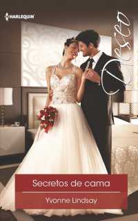 Secretos de cama/ Beds Secrets (Harlequin Deseo)