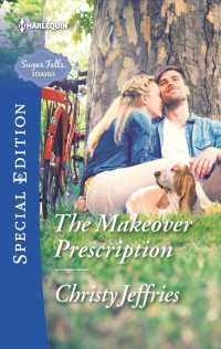 The Makeover Prescription (Harlequin Special Edition)