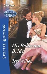 His Ballerina Bride (Harlequin Special Edition)