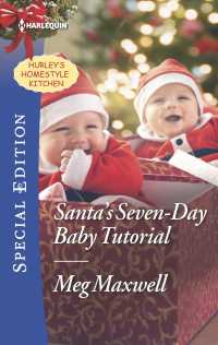 Santa's Seven-Day Baby Tutorial (Harlequin Special Edition) （Special）