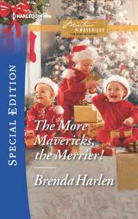 The More Mavericks, the Merrier! (Harlequin Special Edition: Montana Mavericks: the Baby Bonanza)