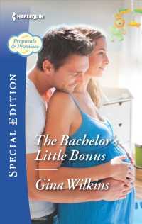 The Bachelor's Little Bonus (Harlequin Special Edition)