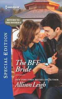 The BFF Bride (Harlequin Special Edition) （Special）