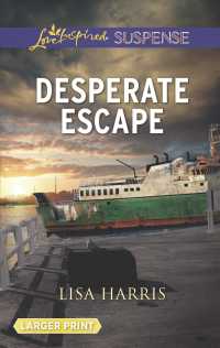 Desperate Escape (Love Inspired Suspense (Large Print)) （LGR）
