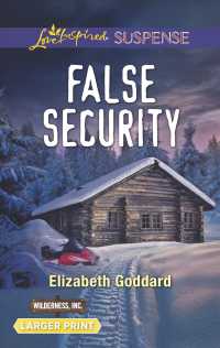False Security (Love Inspired Suspense (Large Print)) （LGR）