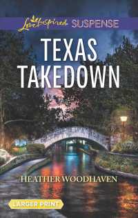Texas Takedown (Love Inspired Suspense (Large Print)) （LGR）
