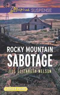 Rocky Mountain Sabotage (Love Inspired Suspense (Large Print)) （LGR）
