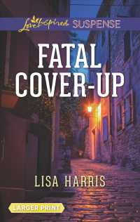 Fatal Cover-Up (Love Inspired Suspense (Large Print)) （LRG）