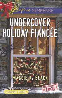 Undercover Holiday Fiancee (Love Inspired Suspense (Large Print)) （LGR）