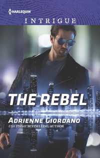 The Rebel (Harlequin Intrigue Series)