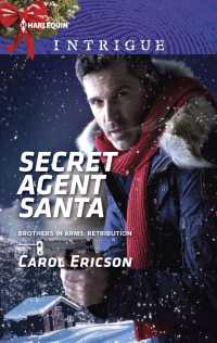 Secret Agent Santa (Harlequin Intrigue Series)