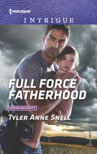 Full Force Fatherhood (Harlequin Intrigue Series)