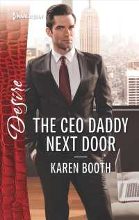 The CEO Daddy Next Door (Harlequin Desire)