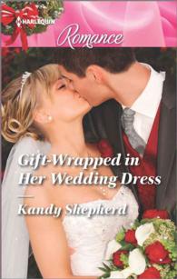 Gift-Wrapped in Her Wedding Dress (Harlequin Romance) （LGR）