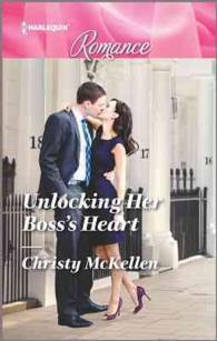 Unlocking Her Boss's Heart (Harlequin Romance) （LGR）