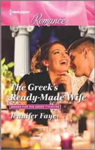 The Greek's Ready-Made Wife (Harlequin Romance) （LGR）
