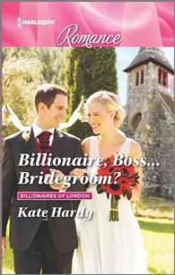 Billionaire, Boss... Bridegroom? (Harlequin Romance) （LGR）