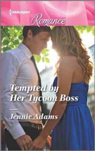 Tempted by Her Tycoon Boss (Harlequin Romance) （LGR）