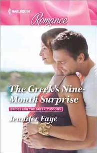 The Greek's Nine-month Surprise (Harlequin Romance) （LGR）