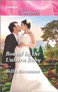 Bound by the Unborn Baby (Harlequin Romance) （LGR）
