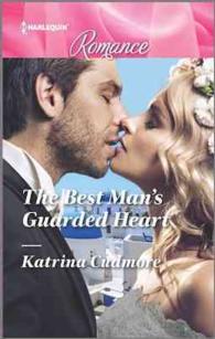 The Best Man's Guarded Heart (Harlequin Romance) （LGR）