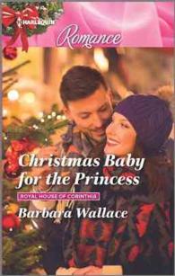 Christmas Baby for the Princess (Harlequin Romance) （LGR）