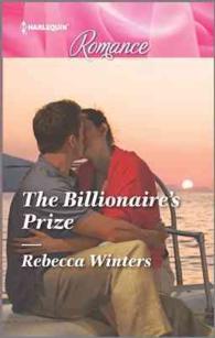 The Billionaire's Prize (Harlequin Romance) （LGR）