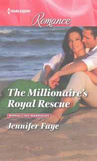The Millionaire's Royal Rescue (Harlequin Romance) （LGR）