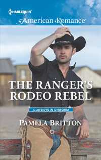 The Ranger's Rodeo Rebel (Harlequin Western Romance)