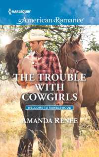 The Trouble with Cowgirls (Harlequin Western Romance)