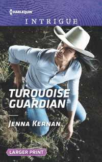 Turquoise Guardian (Harlequin Intrigue (Larger Print)) （LGR）