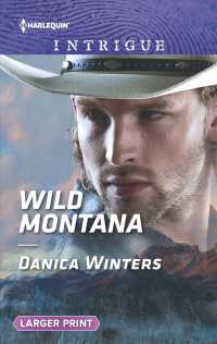 Wild Montana (Harlequin Intrigue (Larger Print)) （LGR）